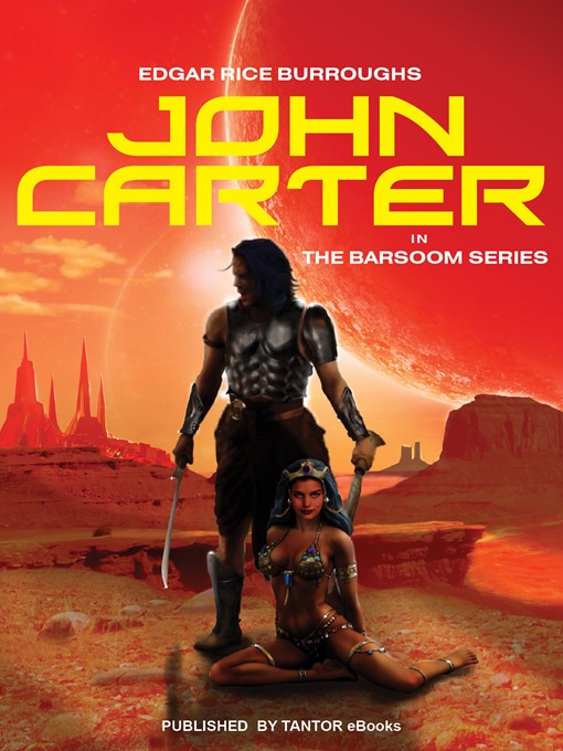 Edgar Rice Burroughs创作的John Carter in the Barsoom Series作品的详细信息 - 可供借阅